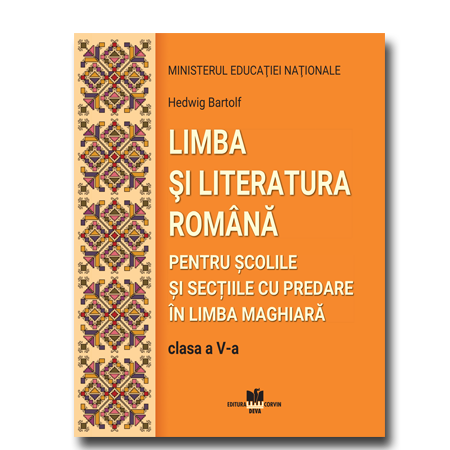 Limba si literatura romana pentru scolile si sectiile cu predare in limba maghiara