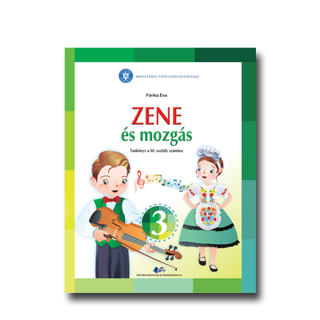 Muzica si miscare pentru scolile si sectiile cu predare in limba materna maghiara