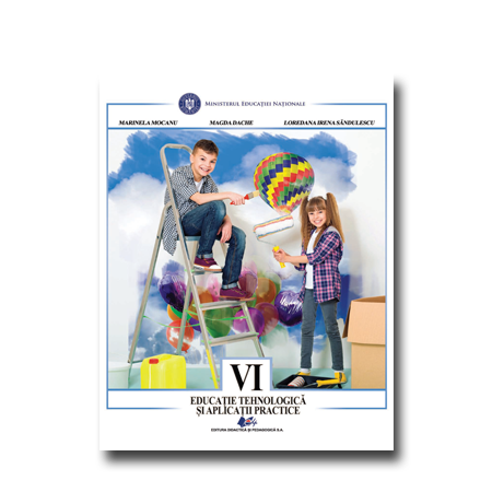 Educatie tehnologica si aplicatii practice