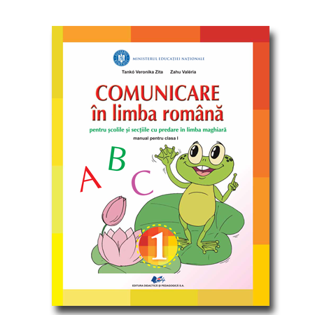 Comunicare in limba romana pentru scolile si sectiile cu predare in limba maghiara