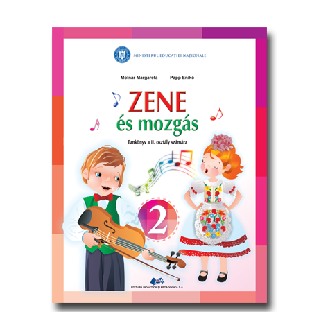 Muzica si miscare pentru scolile si sectiile cu predare in limba materna maghiara