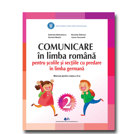 Comunicare in limba romana pentru scolile si sectiile cu predare in limba germana