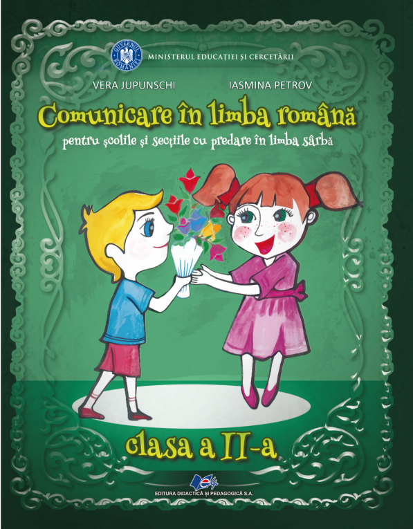Comunicare in limba romana pentru scolile si sectiile cu predare in limba materna sarba