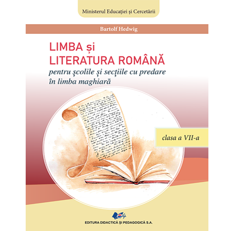 Limba și literatura română pentru școlile și secțiile cu predare în limba maghiară – clasa a VII-a